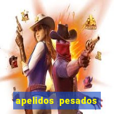 apelidos pesados para magros